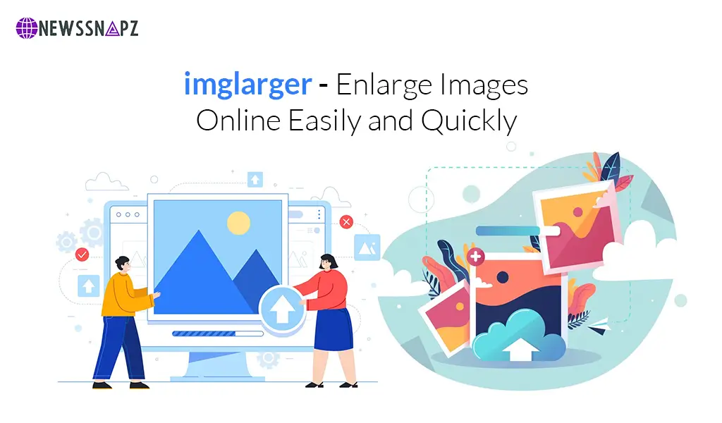 imglarger - Enlarge Images Online Easily and Quickly